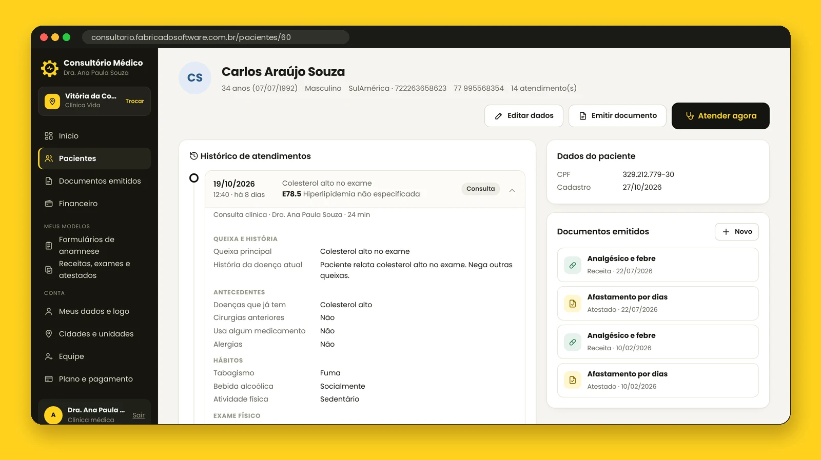 Histórico do paciente: cada consulta, diagnóstico, conduta e documento